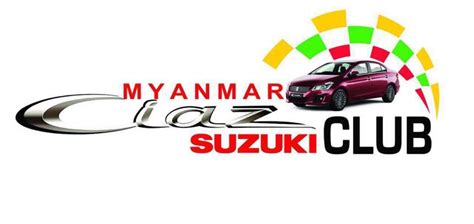 Suzuki Ciaz Club Myanmar(SCC Myanmar official) .